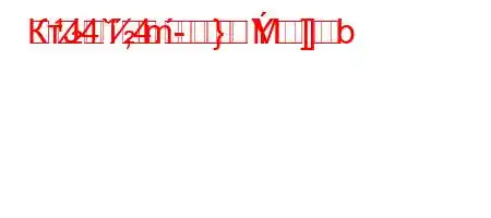 КтЈ4`,4.-}]b	mM]