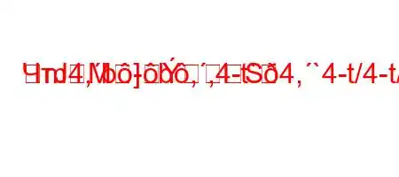 ЧтЈ4,b-b,,4-t`4,`4-t/4-t/t/t/-H4-=mM]S